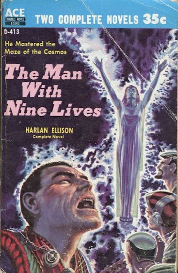 the man with nine lives, harlan ellison